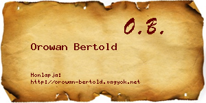 Orowan Bertold névjegykártya